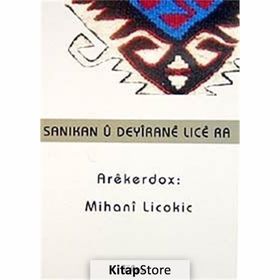 Sanıkan u Deyırane Lıce ra - Mihani Licokic