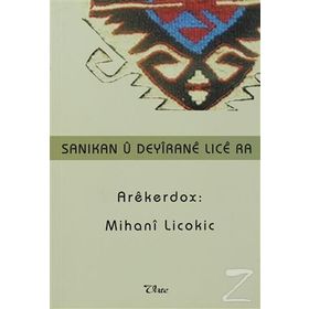 Sanıkan u Deyırane Lıce ra - Mihani Licokic