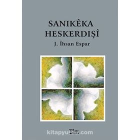 Sanikeka Heskerdışi - J. İhsan Espar