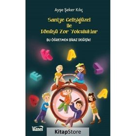 Saniye Gelişigüzel İle Dönüşü Zor Yolculuklar Ayşe Şeker Kılıç