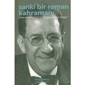Sanki Bir Roman Kahramanı - Doğan Hızlan Kitabı - Kürşat Başar
