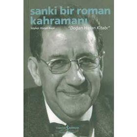 Sanki Bir Roman Kahramanı - Doğan Hızlan Kitabı - Kürşat Başar