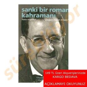 Sanki Bir Roman Kahramanı - Doğan Hızlan Kitabı - Kürşat Başar