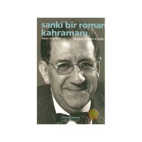 Sanki Bir Roman Kahramanı - Doğan Hızlan Kitabı - Kürşat Başar