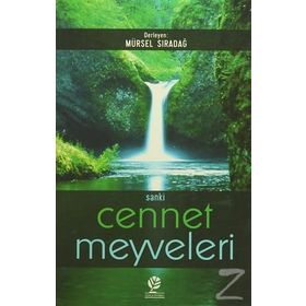 Sanki Cennet Meyveleri - Mürsel Sıradağ