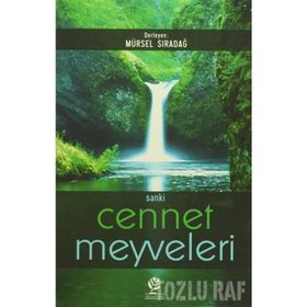 Sanki Cennet Meyveleri - Mürsel Sıradağ