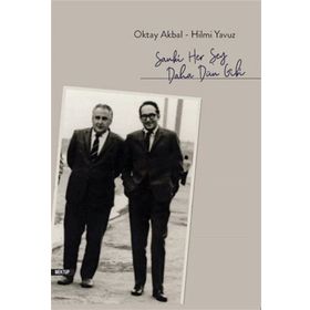Sanki Her Şey Daha Dün Gibi - Oktay Akbal Hilmi Yavuz