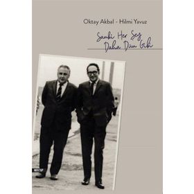 Sanki Her Şey Daha Dün Gibi - Oktay Akbal Hilmi Yavuz
