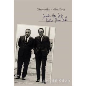 Sanki Her Şey Daha Dün Gibi - Oktay Akbal Hilmi Yavuz