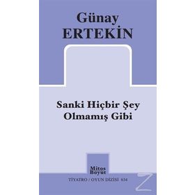 Sanki Hiçbir Şey Olmamış Gibi - Günay Ertekin