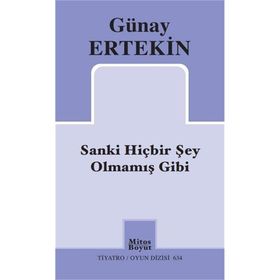 Sanki Hiçbir Şey Olmamış Gibi - Günay Ertekin