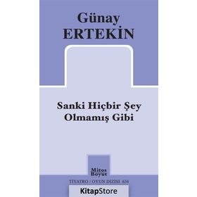 Sanki Hiçbir Şey Olmamış Gibi - Günay Ertekin