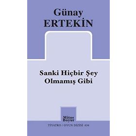 Sanki Hiçbir Şey Olmamış Gibi - Günay Ertekin