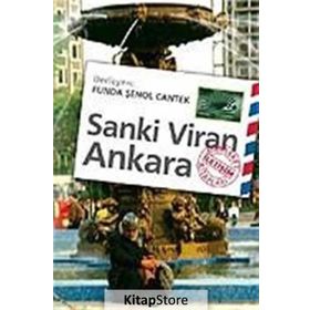 SANKI VIRAN ANKARA - FUNDA ŞENOL CANTEK