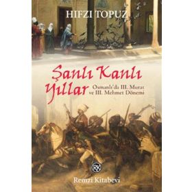 Şanlı Kanlı Yıllar - Hıfzı Topuz
