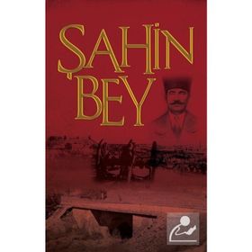 ŞANLI MÜDAFAA ŞAHIN BEY - ÖMER KARAMAN