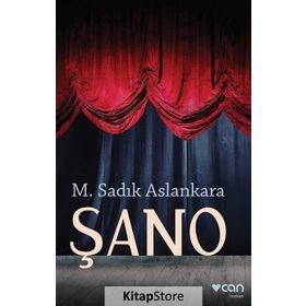 Şano - M. Sadık Aslankara