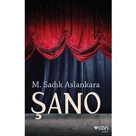 Şano - M. Sadık Aslankara