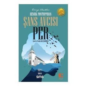 Şans Avcısı Per 1. Cilt - Henrik Pontoppidan