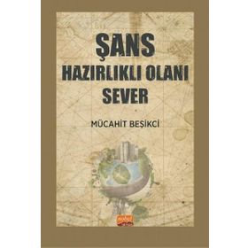 Şans Hazırlıklı Olanı Sever Nobel Bilimsel Eserler