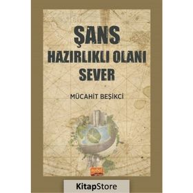 Şans Hazırlıklı Olanı Sever Nobel Bilimsel Eserler