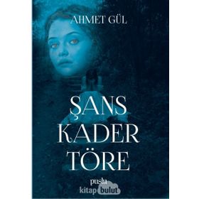 Şans Kader Töre - Ahmet Gül