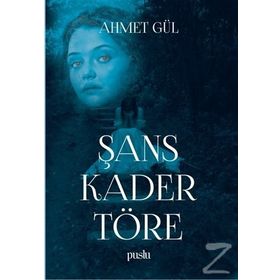 Şans Kader Töre - Ahmet Gül