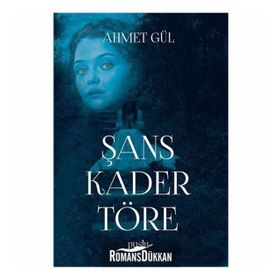 Şans Kader Töre - Ahmet Gül