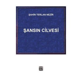 Şansın Cilvesi - Şahin Terlan Nezir