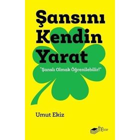 Şansını Kendin Yarat - Umut Ekiz