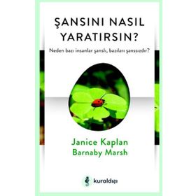 Şansını Nasıl Yaratırsın? / Janice Kaplan