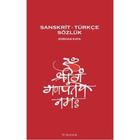 SANSKRIT-TÜRKÇE SÖZLÜK - KORHAN KAYA