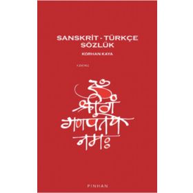 Sanskrit - Türkçe Sözlük - Pinhan Yayıncılık