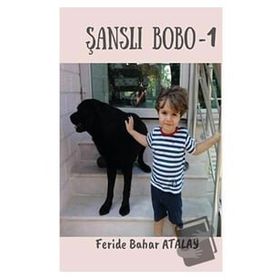 Şanslı Bobo 1 Feride Bahar Atalay