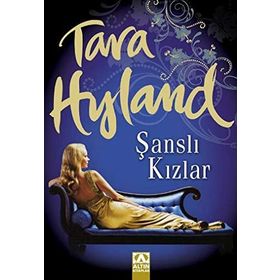 ŞANSLI KIZLAR - TARA HYLAND