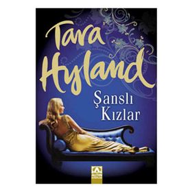 ŞANSLI KIZLAR - TARA HYLAND