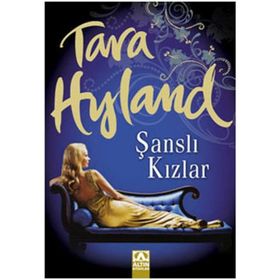 ŞANSLI KIZLAR - TARA HYLAND