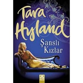 ŞANSLI KIZLAR - TARA HYLAND
