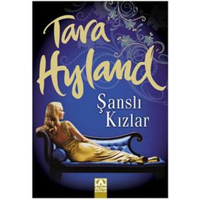 ŞANSLI KIZLAR - TARA HYLAND