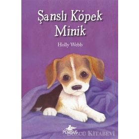 Şanslı Köpek Minik - Holly Webb