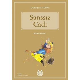 Şanssız Cadı - Cornelia Funke