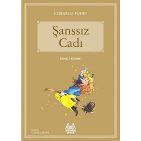 Şanssız Cadı - Cornelia Funke