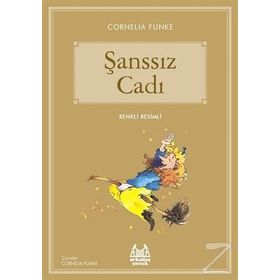 Şanssız Cadı - Cornelia Funke