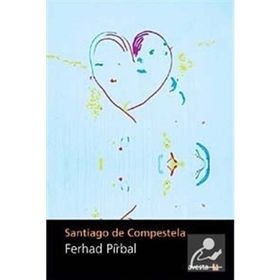 SANTIAGO DE COMPESTELA - FERHAD PIRBAL