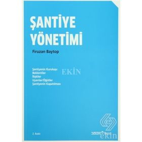 ŞANTİYE YÖNETİMİ - FIRUZAN BAYTOP