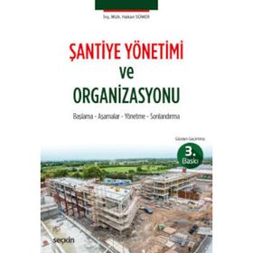 Şantiye Yönetimi ve Organizasyonu