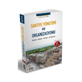 Şantiye Yönetimi ve Organizasyonu