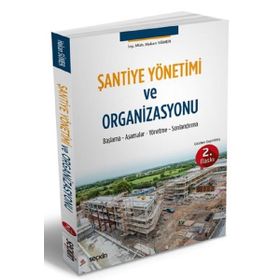 Şantiye Yönetimi ve Organizasyonu