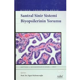 Santral Sinir Sistemi Biyopsilerinin Yorumu - Matthew J. Schniederjan Daniel J. Brat