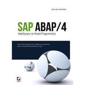 SAP ABAP/4 WEBDYNPRO VE MODÜL PROGRAMLAMA - ŞÜKRÜ İLKER BIRAKOĞLU